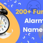 200+ Funny Alarm Names in 2023!