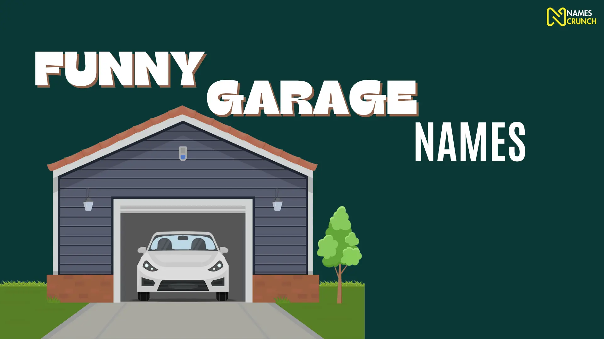350 Funny Garage Names Names Crunch