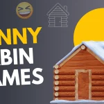Funny Cabin Names