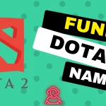 Funny Dota 2 Names